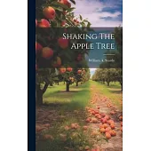 Shaking The Apple Tree