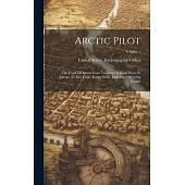 Arctic Pilot: The Coast Of Russia From Voriema Or Jacob River In Europe To East Cape, Bering Strait, Including Off-lying Islands; Vo