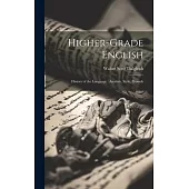 Higher-Grade English: History of the Language: Analysis, Style, Prosody