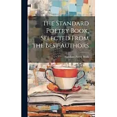 The Standard Poetry Book, Selected From the Best Authors