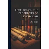Lectures on the Prophecies of Zechariah