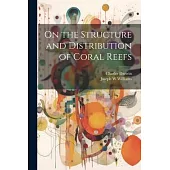 On the Structure and Distribution of Coral Reefs