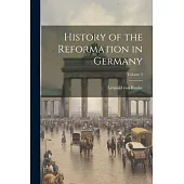 History of the Reformation in Germany; Volume 3