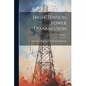 High-Tension Power Transmission; Volume 1