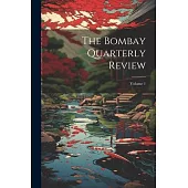 The Bombay Quarterly Review; Volume 1