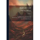 Report of Progress; Volume 2