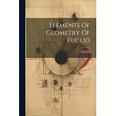 Elements Of Geometry Of Euclid