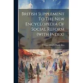 British Supplement To The New Encyclopedia Of Social Reform (with Index)