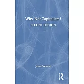 Why Not Capitalism?