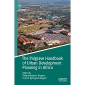 The Palgrave Handbook of Urban Development Planning in Africa