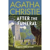 After the Funeral: A Hercule Poirot Mystery