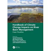 Handbook of Climate Change Impacts on River Basin Management: Case Studies