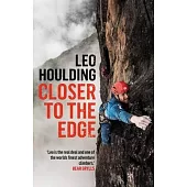 Closer to the Edge: Climbing to the Ends of the Earth