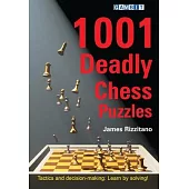 1001 Deadly Chess Puzzles