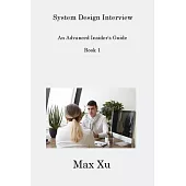 System Design Interview Book 1: An Advanced Insider’s Guide