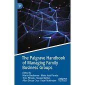 The Palgrave Handbook of Managing Family Business Groups