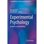 Experimental Psychology: Ambitions and Possibilities