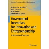 Government Incentives for Innovation and Entrepreneurship: An International Experience