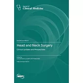 Head and Neck Surgery: Clinical Updates and Perspectives