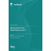 Molecules from Side Reactions II