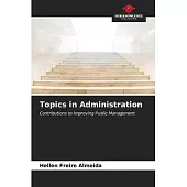 Topics in Administration