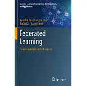 Federated Learning: Fundamentals and Advances