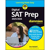 Digital SAT Prep 2025/2026 for Dummies: Book + 4 Practice Tests Online