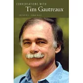 Conversations with Tim Gautreaux