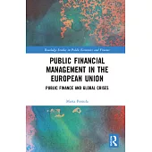 Public Financial Management in the European Union: Public Finance and Global Crises