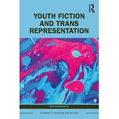 Youth Fiction and Trans Representation