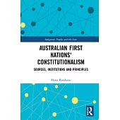 Constitutionalism of Australian First Nations: A Comparative Study