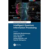 Intelligent Quantum Information Processing