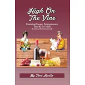 High on the Vine: Featuring Yooper Entrepreneurs, Tami & Evi Maki (Cousins, Thrice Removed)