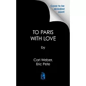 To Paris with Love: A Family Business Novel