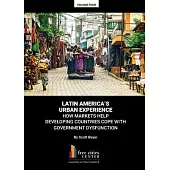 Latin America’s Urban Experience