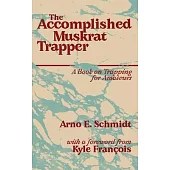 The Accomplished Muskrat Trapper