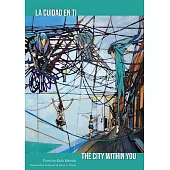 The City Within You: La Cuidad En Ti