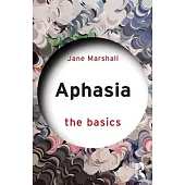 Aphasia: The Basics