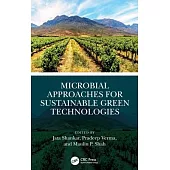 Microbial Approaches for Sustainable Green Technologies