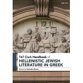 T&t Clark Handbook of Hellenistic Jewish Literature