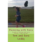 Running with Sara: A guide to doing road races with an 11 year old girl