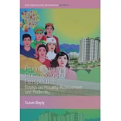 Asian Lives in Anthropological Perspective: Essays on Morality, Achievement and Modernity