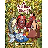 A Pillbug Story