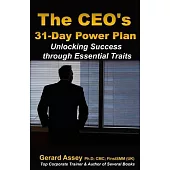 The CEO’s 31-Day Power Plan: Unlocking Success through Essential Traits: #Leadership Development #CEO Success Traits #Business Leadership Guide #Ex