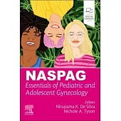 Naspag’s Principles & Practice of Pediatric and Adolescent Gynecology