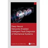 Deep Neural Networks Enabled Intelligent Fault Diagnosis of Mechanical Systems