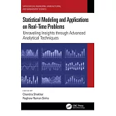 Statistical Modeling and Applications on Real-Time Problems: Unraveling Insights Through Advanced Analytical Techniques