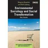 Environmental Sociology and Social Transformation: Key Issues