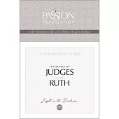 Tpt the Books of Judges and Ruth: 12-Lesson Study Guide