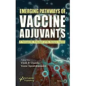 Emerging Pathways of Vaccine Adjuvants: A Nonspecific Stimulant of the Immune System